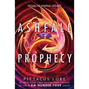 Ashfall Prophecy -- Pittacus Lore